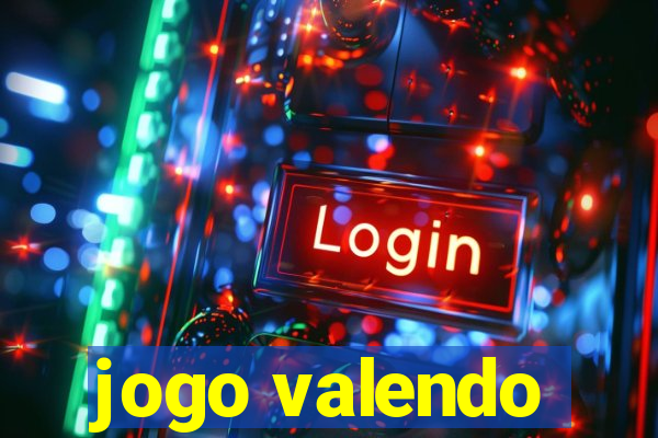 jogo valendo