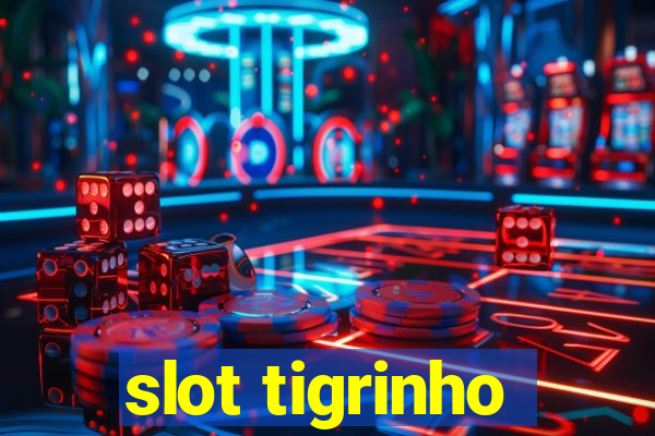 slot tigrinho