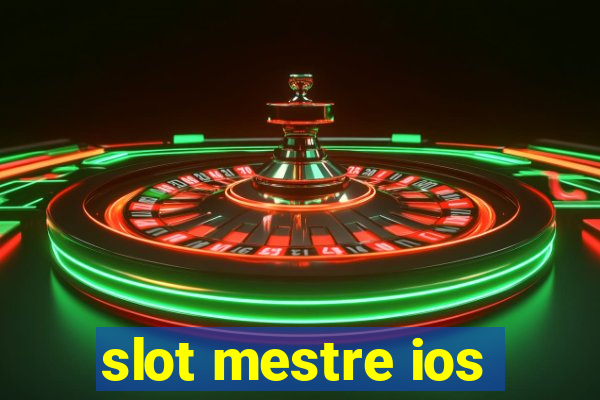 slot mestre ios