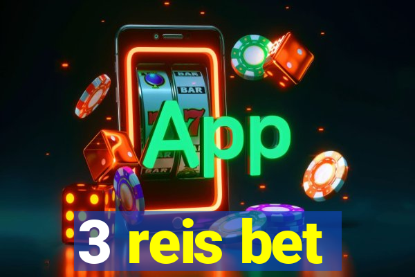 3 reis bet