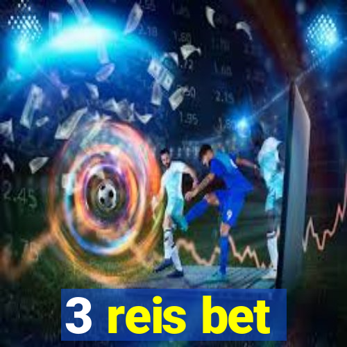 3 reis bet