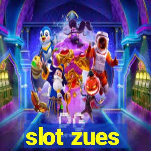 slot zues