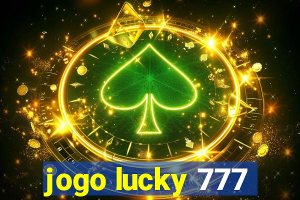 jogo lucky 777