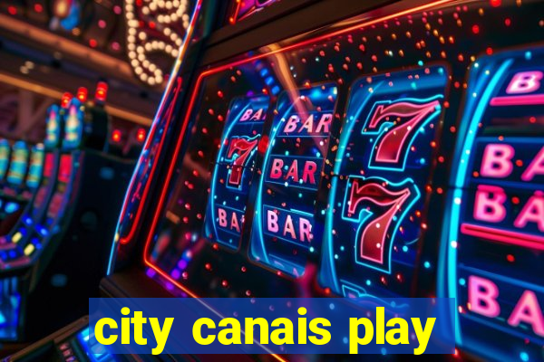 city canais play