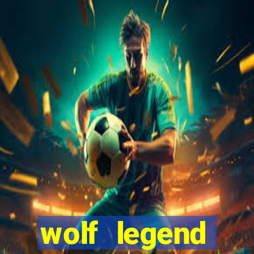 wolf legend megaways slot