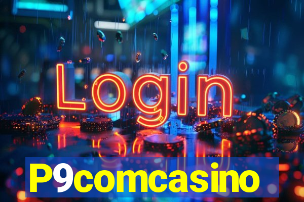 P9comcasino