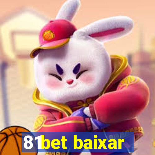 81bet baixar