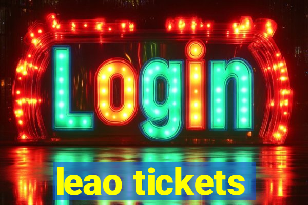 leao tickets