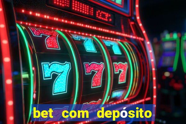 bet com depósito de 1 real