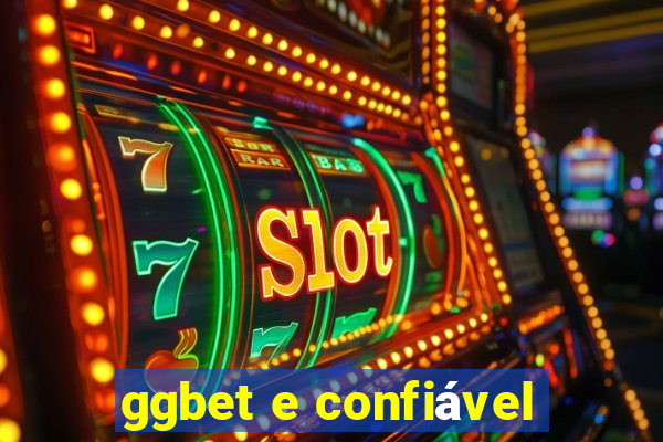 ggbet e confiável