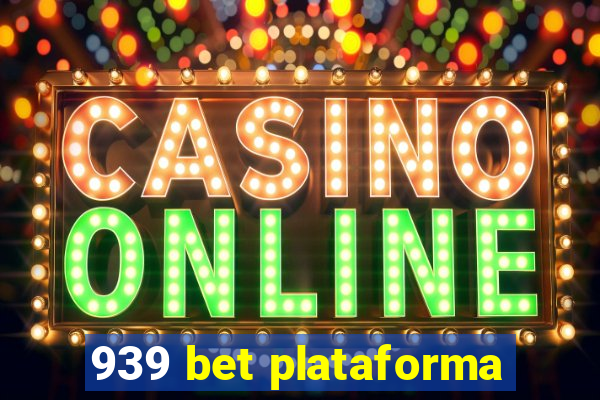 939 bet plataforma