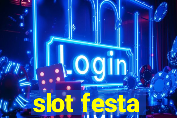 slot festa