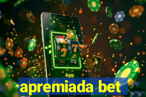 apremiada bet