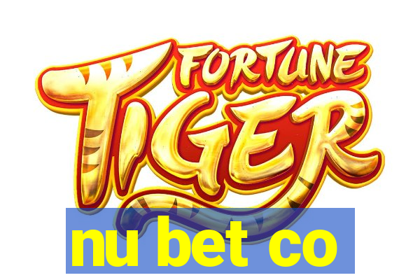 nu bet co