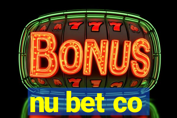 nu bet co