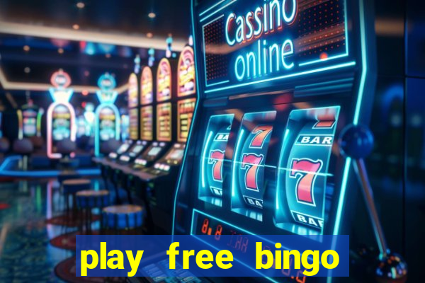 play free bingo win cash