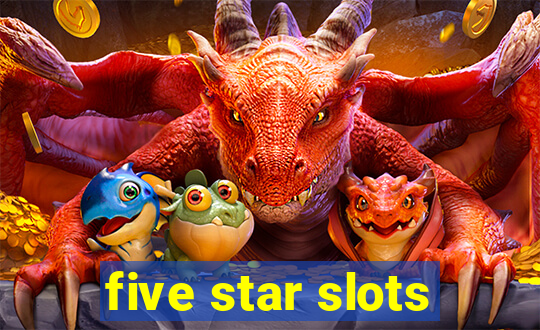 five star slots