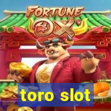 toro slot