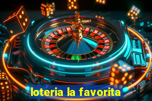 loteria la favorita