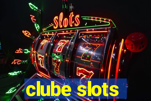 clube slots