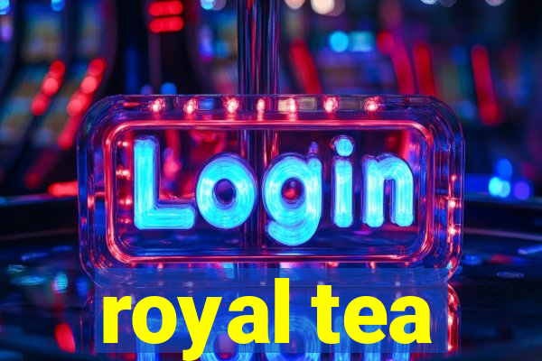 royal tea