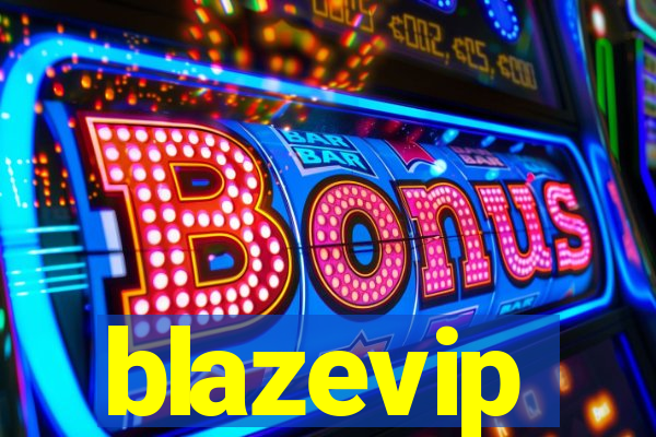 blazevip