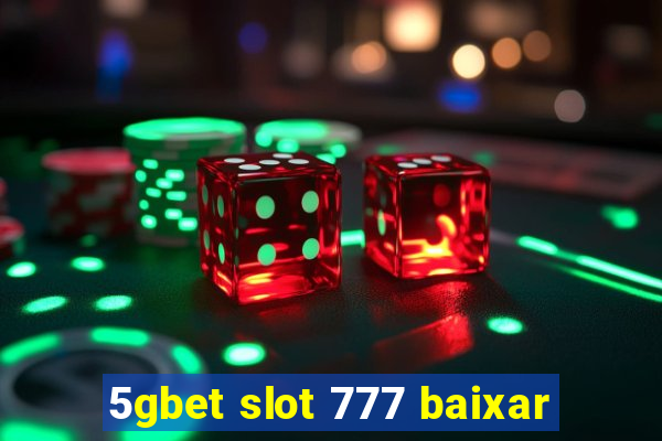 5gbet slot 777 baixar