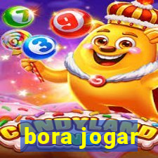 bora jogar