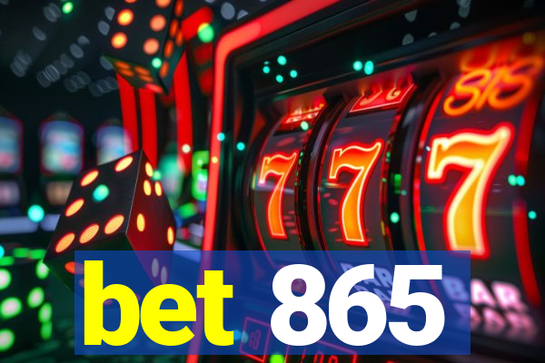 bet 865