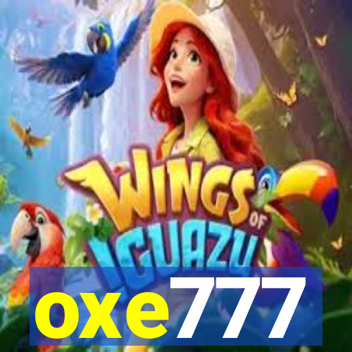 oxe777