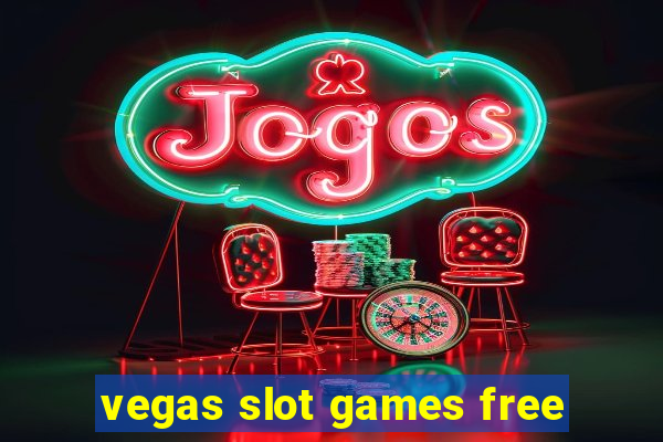 vegas slot games free