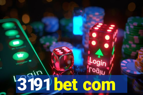 3191 bet com