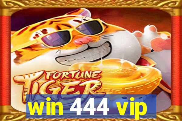 win 444 vip