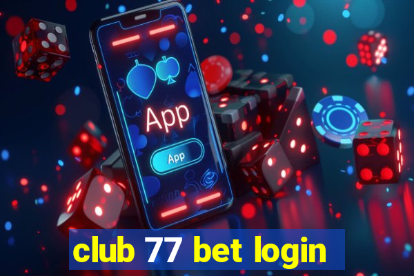 club 77 bet login