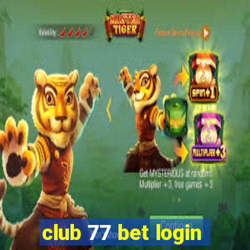 club 77 bet login