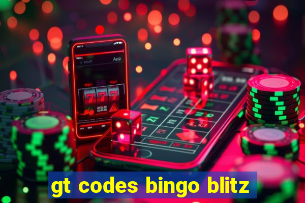 gt codes bingo blitz