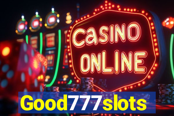 Good777slots