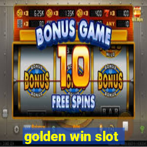 golden win slot