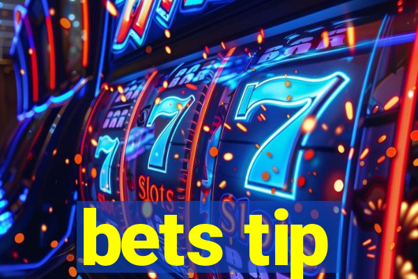 bets tip