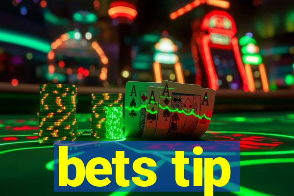 bets tip