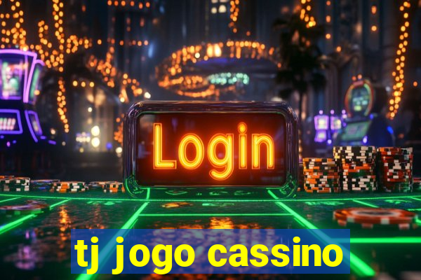 tj jogo cassino