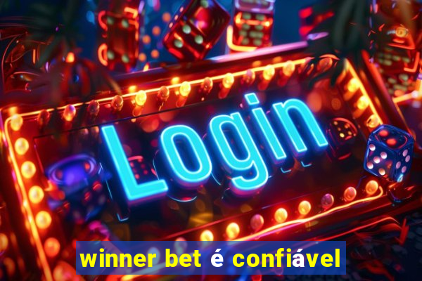 winner bet é confiável