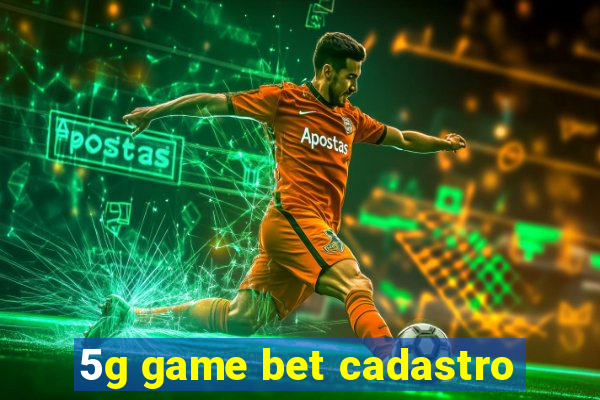 5g game bet cadastro