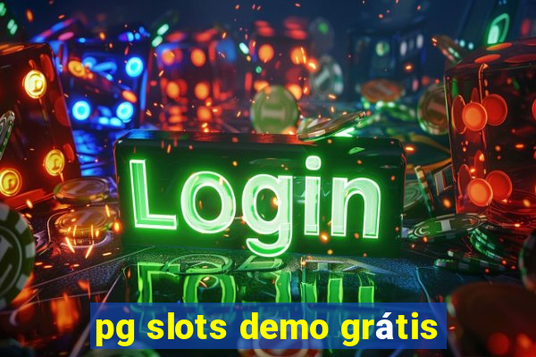 pg slots demo grátis