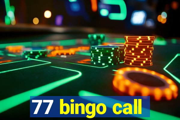 77 bingo call