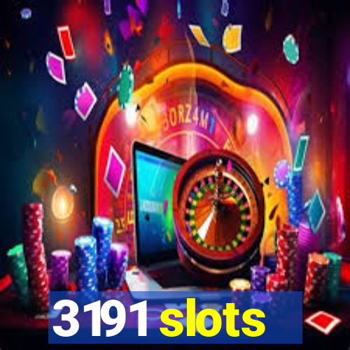 3191 slots