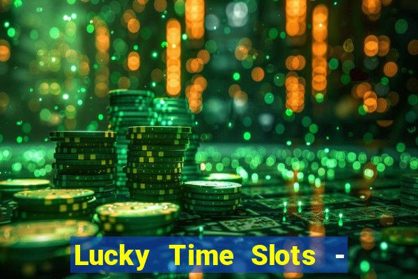 Lucky Time Slots - Casino 777