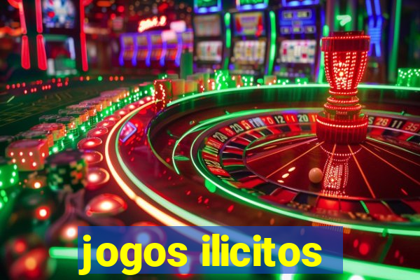 jogos ilicitos