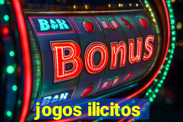 jogos ilicitos