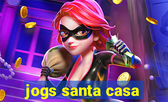 jogs santa casa